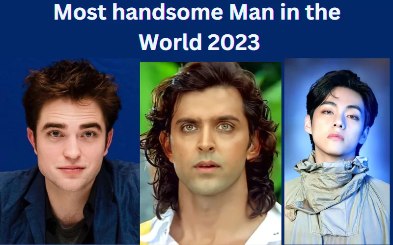 Most handsome man in the world 2023