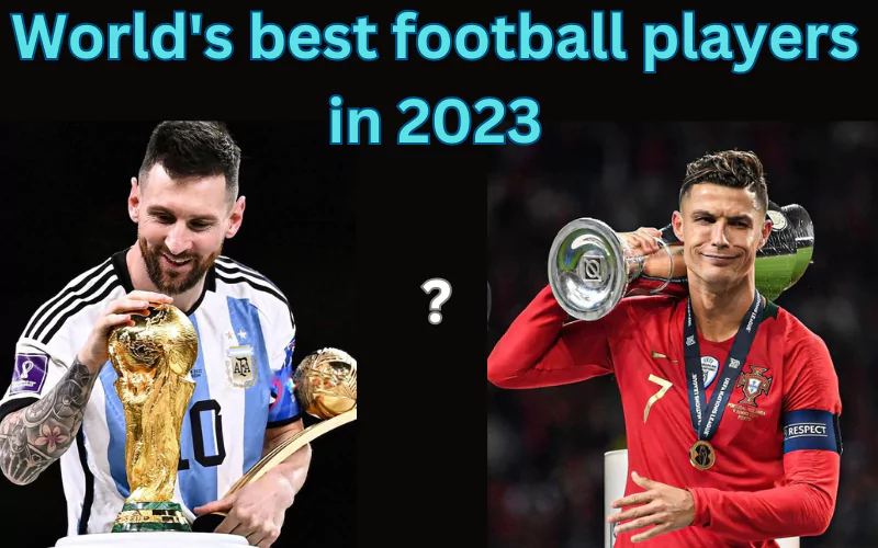 World's best football players in 2023